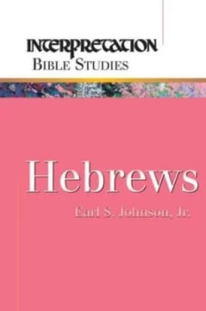 Hebrews by Jr., Earl S. Johnson