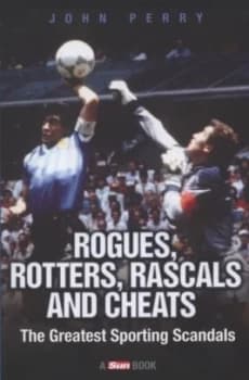 Rogues Rotters Rascals and Cheats by John Perry Book