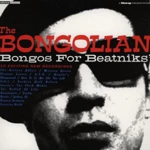 The Bongolian – Bongos For Beatniks Vinyl