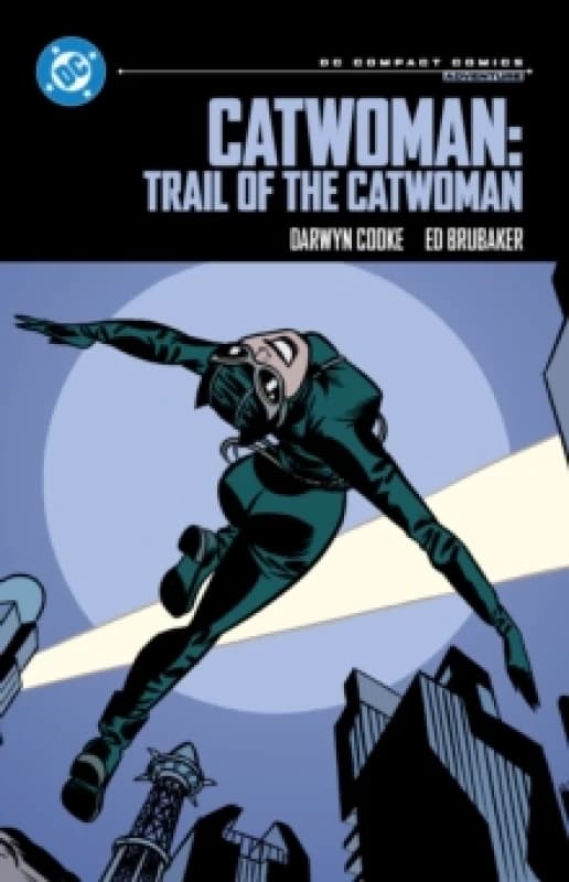 Catwoman: Trail of the Catwoman: DC Compact Comics Edition Paperback / softback
