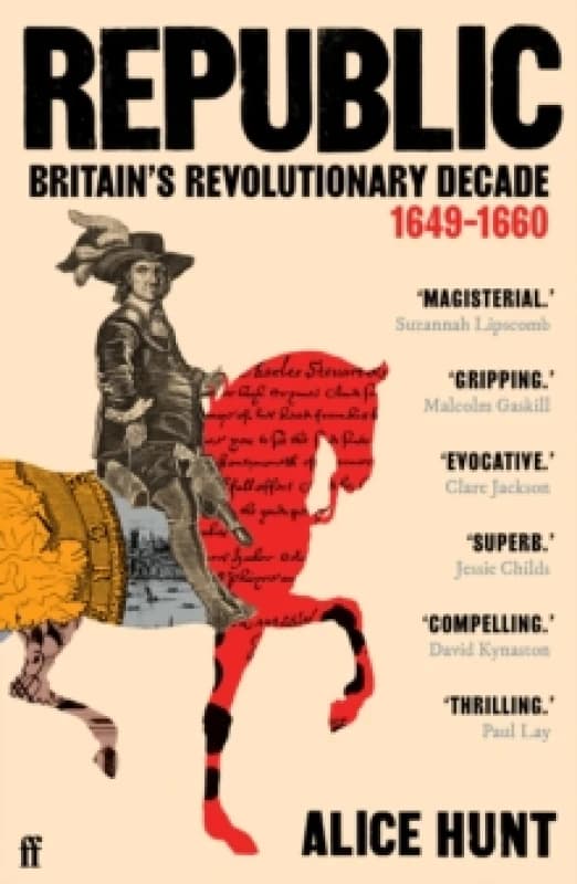 Republic : Britains Revolutionary Decade, 16491660 Paperback / softback