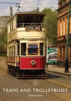 Trams and trolleybuses by Oliver Green