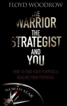 The Warrior the Strategist and You by Floyd Woodrow Paperback