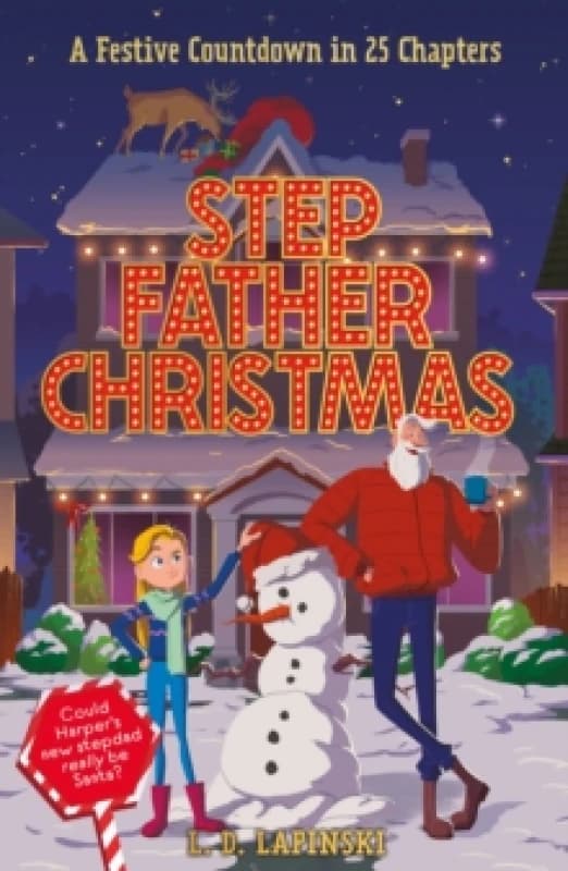 Stepfather Christmas : A heartfelt funny festive story that sparkles with Christmas wonder and magic! Paperback / softback