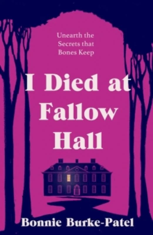 I Died at Fallow Hall : A highly acclaimed, haunting literary crime novel about buried secrets, identity, and the cost of starting over Paperback / so