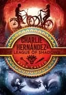 charlie hernndez and the league of shadows