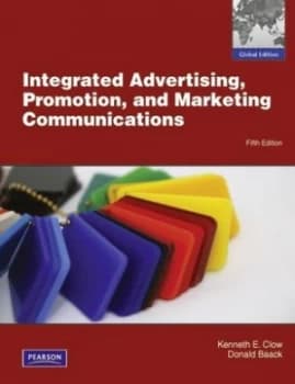 Integrated Advertising Promotion and Marketing Communications Global Edition by Kenneth Clow Book