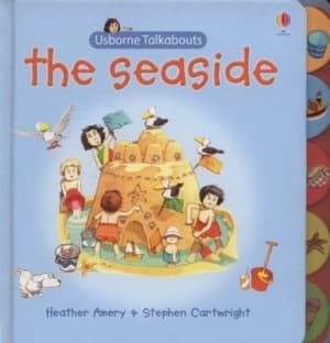 The Seaside by Heather Amery and Stephen Cartwright Hardback