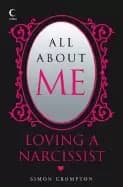 all about me loving a narcissist