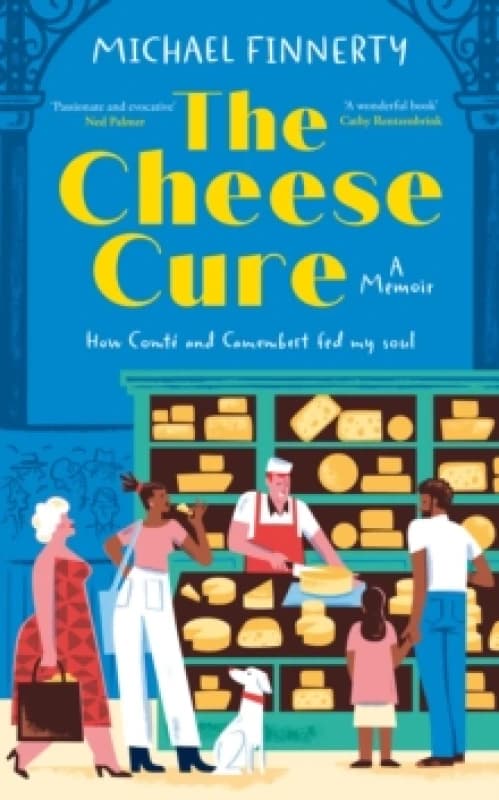The Cheese Cure. Hardback. By Michael Finnerty Books