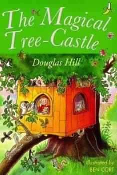 The Magical Tree-Castle by Douglas Hill and Ben Cort Paperback