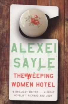 The Weeping Women Hotel by Alexei Sayle Paperback