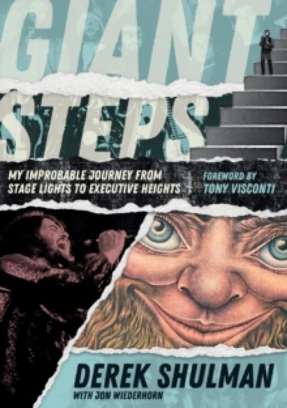 Giant Steps : My Improbable Journey From Stage Lights To Executive Heights Paperback / softback