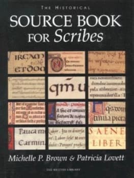 The Historical Source Book for Scribes by Michelle P Brown and Patricia Lovett Hardback