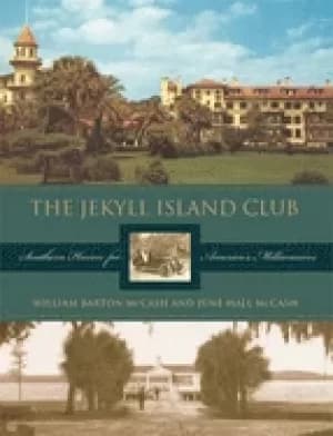 jekyll island club southern haven for americas millionaires