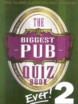 The Biggest Pub Quiz Book Ever 2 by Kerrin Edwards Book