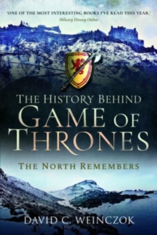 The History Behind Game of Thrones : The North Remembers Paperback / softback