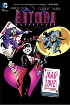 The Batman Adventures Mad Love Deluxe Edition by Paul Dini Hardback