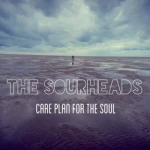 Care Plan for the Soul by The Sourheads CD Album