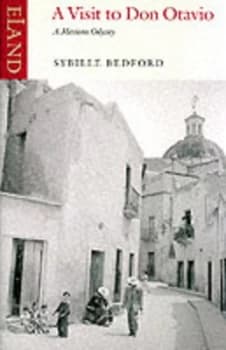 A visit to Don Otavio by Sybille Bedford