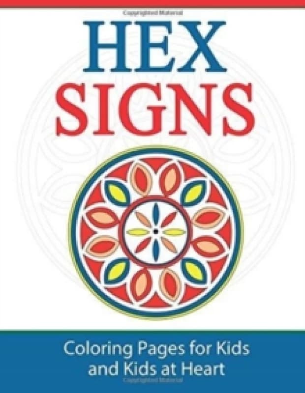 Hex Signs : Coloring Pages for Kids and Kids at Heart Paperback / softback