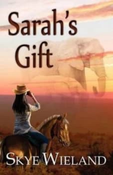 Sarahs Gift by Skye Wieland Book