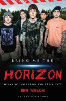 Bring Me the Horizon by Ben Welch Paperback