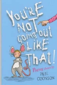 Youre Not Going Out like That by Paul Cookson Book