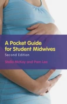 A Pocket Guide for Student Midwives by Stella Mckay-Moffat Paperback