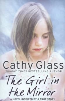 The Girl in the Mirror by Cathy Glass Paperback