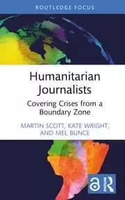 Humanitarian Journalists Covering Crises from a Boundary Zone