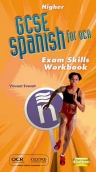 Higher Gcse Spanish for Ocr. Exam Skills Workbook by Vincent Everett Book