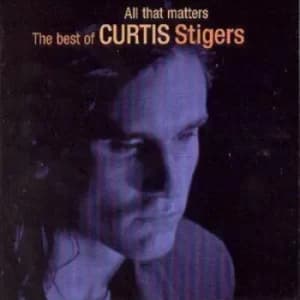 All That Matters by Curtis Stigers CD Album