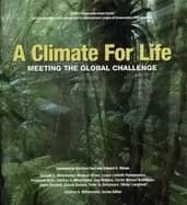 climate for life meeting the global challenge by mittermeier r a totten m p