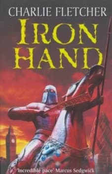 Iron Hand by Charlie Fletcher Paperback