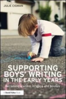 Supporting Boys Writing in the Early Years by Julie Cigman Paperback