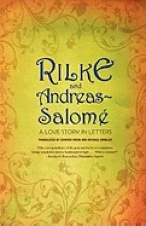 rilke and andreas salome a love story in letters