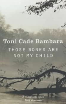 Those Bones Are Not My Child by Toni Cade Bambara Paperback