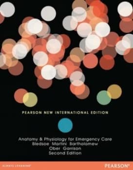 Anatomy and Physiology for Emergency Care by Bryan E. Bledsoe Book