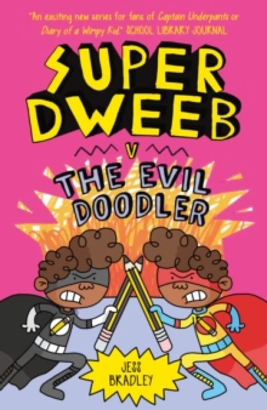 Super Dweeb v the Evil Doodler Paperback / softback
