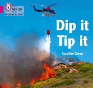 Dip it Tip it by Caroline Green
