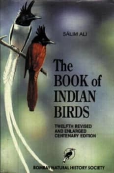 The Book of Indian Birds by Slim Ali and Bombay Natural History Society Book