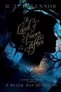 land of never after a peter pan retelling