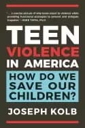 teen violence in america how do we save our children
