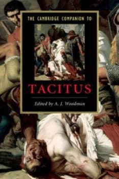 The Cambridge Companion to Tacitus by A. J. Woodman Book