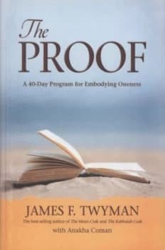 The Proof by James F. Twyman Hardback