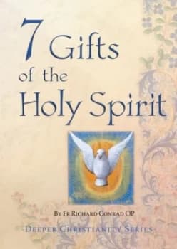 7 Gifts of the Holy Spirit by Fr Richard Conrad Book