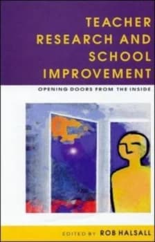 Teacher Research and School Improvement by Halsall Book