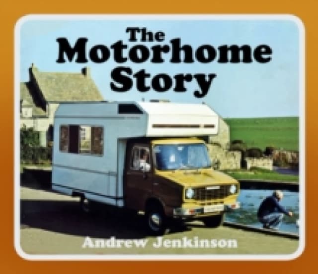 The Motorhome Story. Paperback. By Andrew Jenkinson Books