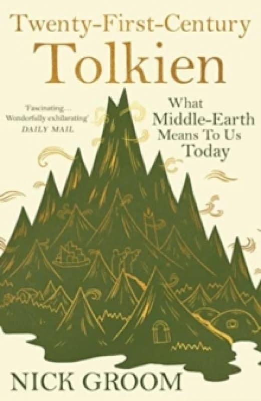 Twenty-First-Century Tolkien : What Middle-Earth Means To Us Today Paperback / softback